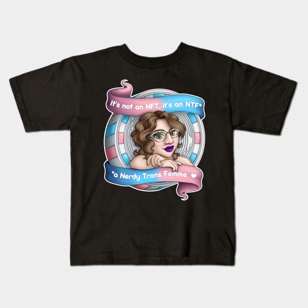 NTF - Nerdy Trans Femme Kids T-Shirt by Crossed Wires